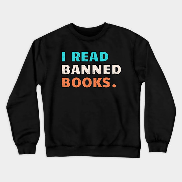 I Read Banned Books Vintage Crewneck Sweatshirt by Clara switzrlnd